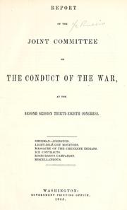 Cover of: Report of the Joint Committee on the Conduct of the War by United States. Congress. Joint Committee on the Conduct of the War.