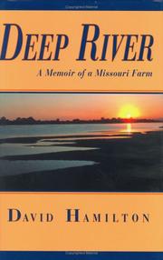 Cover of: Deep river: a memoir of a Missouri farm