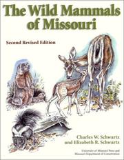 Cover of: The Wild Mammals of Missouri by Charles W. Schwartz, Elizabeth R. Schwartz