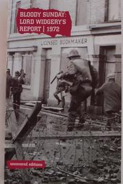 Cover of: Bloody Sunday, 1972: Lord Widgery's report of events in Londonderry, Northern Ireland, on 30 January 1972.