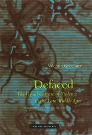 Cover of: Defaced: the visual culture of violence in the late Middle Ages