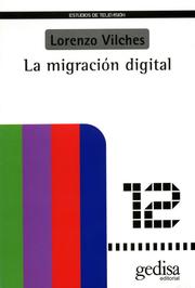Cover of: La Migracion Digital by Lorenzo Vilches