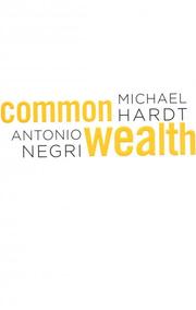 Commonwealth by M. Hardt, Antonio Negri