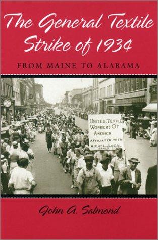 The General Textile Strike of 1934 by John A. Salmond