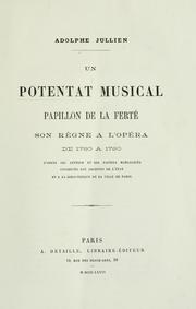 Cover of: Un potentat musical, Papillon de La Ferté: son règne à l'Opéra de 1780 à 1790