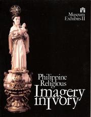 Cover of: Philippine religious imagery in ivory by introduction by E.B. Gatbonton ; captions by Martin I. Tinio, Jr.