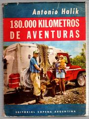 Cover of: 180.000 [i.e. Ciento ochenta mil] kilómetros de aventuras: relato vívido y apasionante de un viaje a través de las tres Américas.