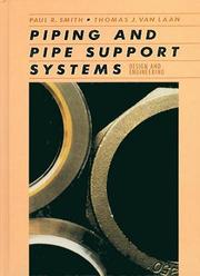 Piping and pipe support systems by Paul R. Smith, Thomas J. Van Laan
