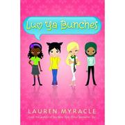Cover of: Luv ya bunches
