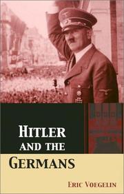 Cover of: Hitler and the Germans (The Collected Works of Eric Voegelin)