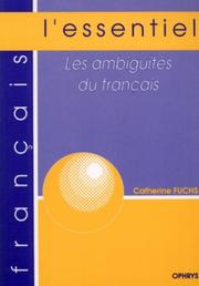 Cover of: Les Ambiguïtés du français by Catherine Fuchs