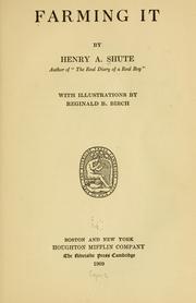 Cover of: Farming it by Henry A. Shute