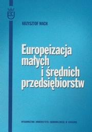 Cover of: Europeizacja małych i średnich przedsiębiorstw