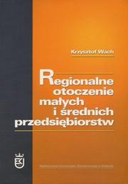 Cover of: Regionalne otoczenie małych i średnich przedsiębiorstw