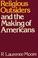 Cover of: Religious outsiders and the making of Americans