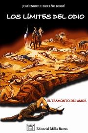 Cover of: Los límites del odio: el tramonto del amor