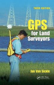 Cover of: GPS for land surveyors | Jan Van Sickle