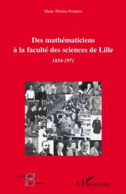 Cover of: Des mathématiciens à la faculté des sciences de Lille: 1854-1971