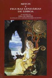 Cover of: Mitos e figuras lendárias de Lisboa by Lima de Freitas