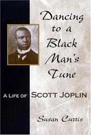 Cover of: Dancing To A Black Man's Tune: A Life Of Scott Joplin (Missouri Biography)