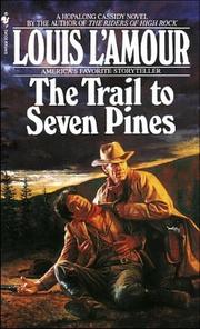 Cover of: Trail to Seven Pines (Louis Lamour Collection)