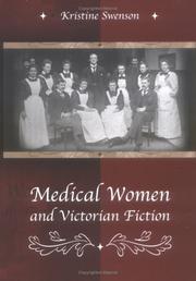 Cover of: Medical women and Victorian fiction by Kristine Swenson