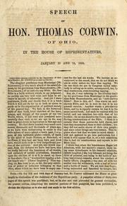 Cover of: Speech of Hon. Thomas Corwin, of Ohio: in the House of Representatives, January 23 and 24, 1860.