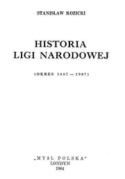 Cover of: Historia Ligi Narodowej (okres 1887-1907).
