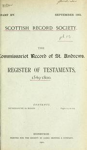 The commissariot record of St. Andrews by St. Andrews, Scot. (Commissariot)
