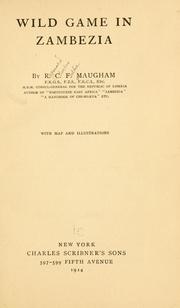 Wild game in Zambezia by Reginald Charles Fulke Maugham