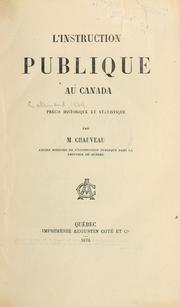 L' instruction publique au Canada by Pierre-Joseph-Olivier Chauveau