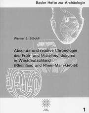 Cover of: Absolute und relative Chronologie des Früh- und Mittelneolithikums in Westdeutschland (Rheinland und Rhein-Main-Gebiet)