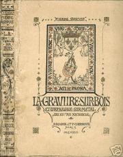 Cover of: La gravure sur bois et d'épargne sur métal du XIVe au XXe siècle.