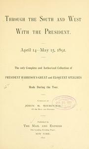 Cover of: Through the South and West with the President, April 14-May 15, 1891.