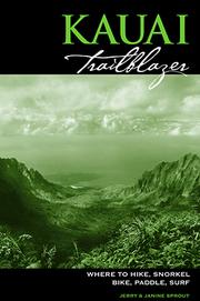 Cover of: Kauai Trailblazer: Where to Hike, Snorkel, Bike, Paddle, Surf