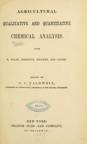 Cover of: Agricultural qualitative and quantitative chemical analysis.