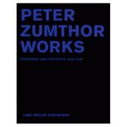 Peter Zumthor works by Peter Zumthor