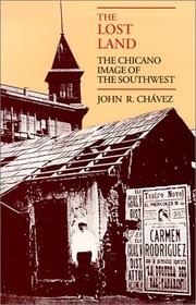 Cover of: The lost land: the Chicano image of the Southwest