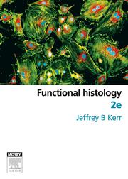 Functional Histology by Jeffrey B. Kerr