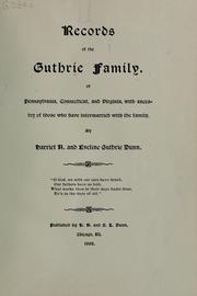 Cover of: Records of the Guthrie family, of Pennsylvania, Connecticut, and Virginia: with ancestry of those who have intermarried with the family.