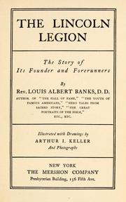 Cover of: The Lincoln legion: the story of its founder and forerunners