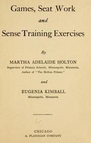 Cover of: Games, seat work and sense training exercises