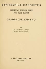 Cover of: Mathematical construction, informal number work for busy hands: grades one and two