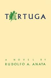 Tortuga by Rudolfo A. Anaya