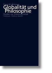 Cover of: Globalität und Philosophie: Studien zur Interkulturalität