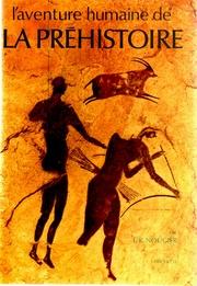 Cover of: L' aventure humaine de la préhistoire