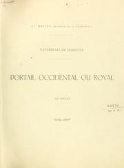 Cover of: Cathédrale de Chartres: portail occidental ou royal, XIIe siècle