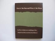 Cover of: East o' the sun and west o' the moon by Peter Christen Asbjørnsen, Peter Christen Asbjørnsen