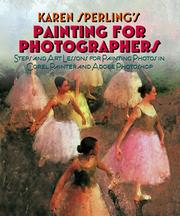Cover of: Painting For Photographers by Karen Sperling