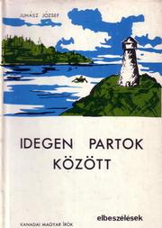 Cover of: Idegen partok között: elbeszélések